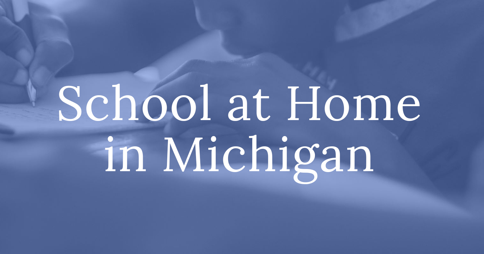 School at Home in Michigan